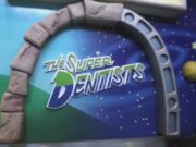 Super Dentists