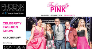 Phoenix Fashion Week Fashionably Pink Celebrity Runway Show