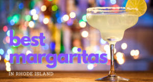 best margaritas in rhode island