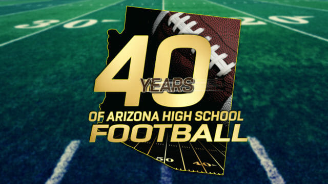 40 Years of Arizona High School Football