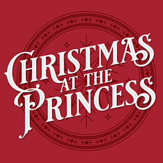 Christmas at the Princess 2021 Image