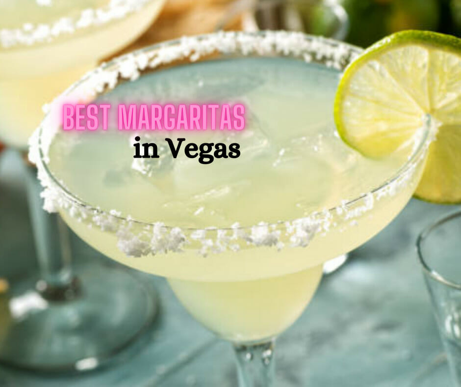 The Best Margaritas in Las Vegas Right Now Yurview
