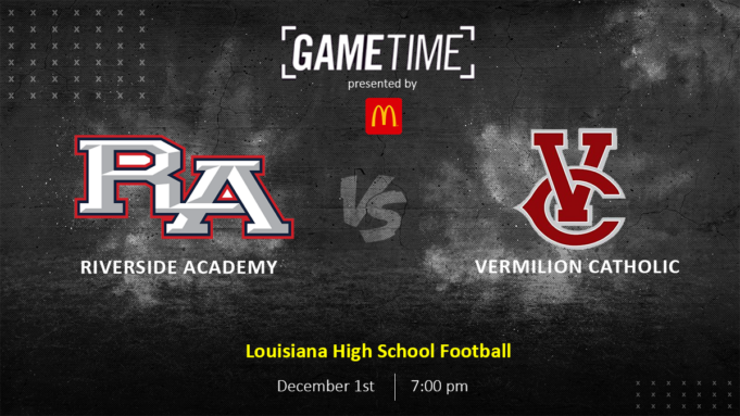 Riverside Academy Rebels vs Vermilion Catholic Eagles Louisiana semifinal Playoffs Free Stream Louisiana High School Football